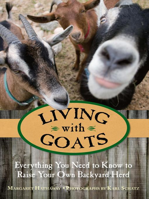 Title details for Living with Goats by Margaret Hathaway - Available